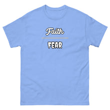 Load image into Gallery viewer, Fear Over Faith Men's classic tee