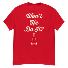 Load image into Gallery viewer, Won't He Do It? Men's classic tee