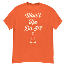Load image into Gallery viewer, Won't He Do It? Men's classic tee
